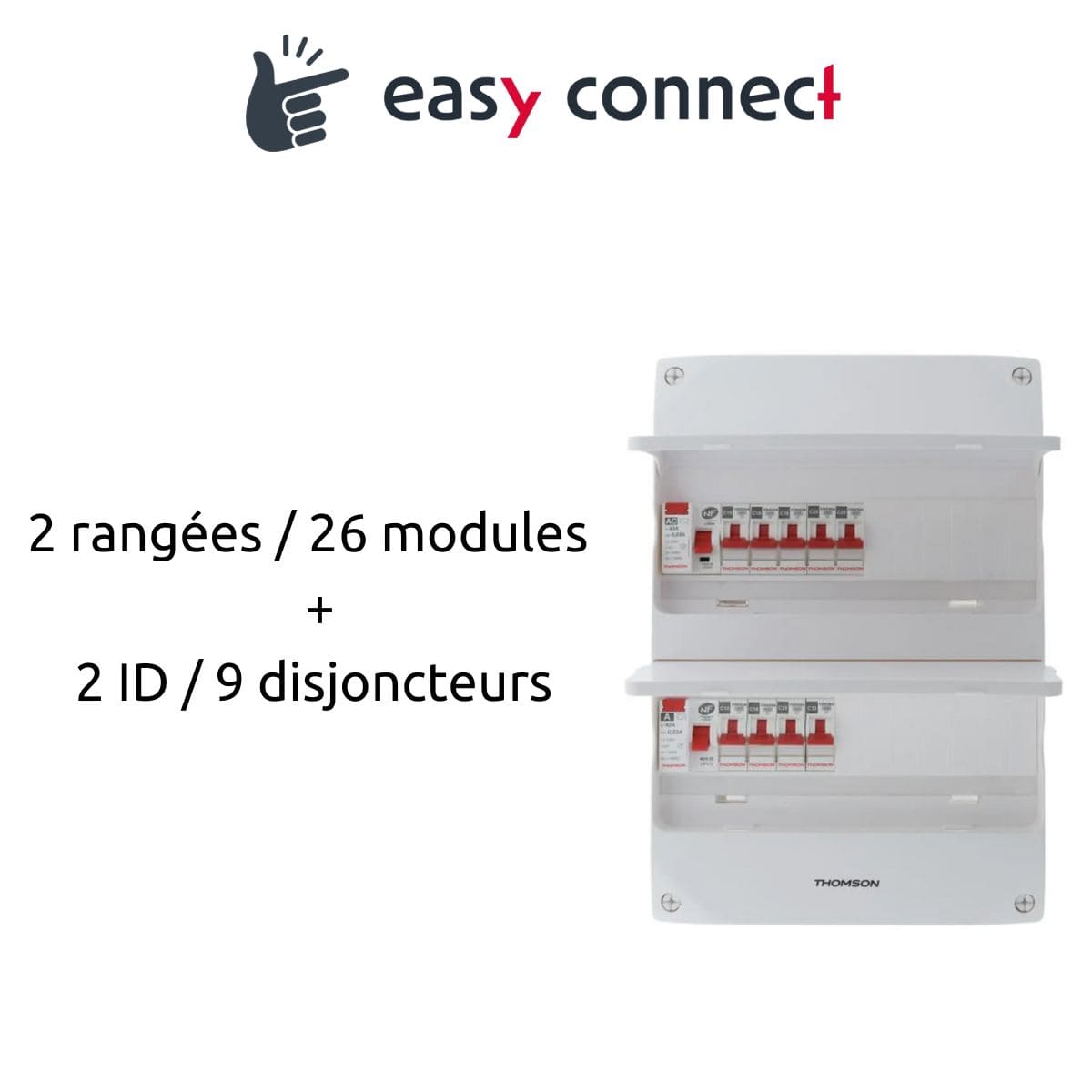 Coffret électrique pré-équipé 2 rangées/26 modules - 2 ID/9 disjoncteurs - EasyConnect Thomson